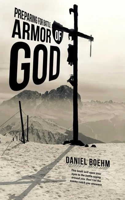 Armor of God: Preparing for Battle - Hardcover