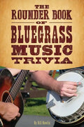 The Rounder Book of Bluegrass Music Trivia - Paperback