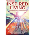 Inspired Living: Superpowers for Health, Love, and Business - Paperback