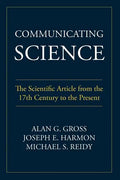Communicating Science: The Scientific Article from the 17th Century to the Present - Paperback