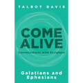 Come Alive: Galatians and Ephesians: Conversations with Scripture - Paperback