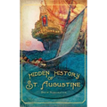 Hidden History of St. Augustine - Hardcover