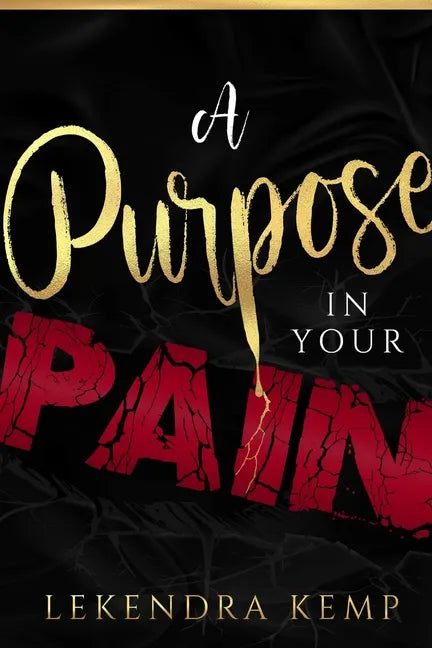 A Purpose in Your Pain - Paperback