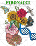 Fibonacci: Discovering the Golden Sequence Behind Nature: A Coloring Book for Adults - Paperback