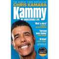 Kammy: My Unbelievable Life - Paperback