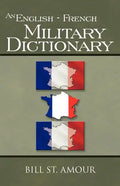 An English - French Military Dictionary - Paperback