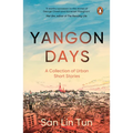 Yangon Days: A Collection of Urban Short Stories - Paperback