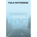 Looking Through the Fog - Paperback