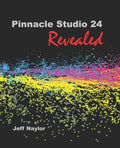 Pinnacle Studio 24 Revealed - Paperback