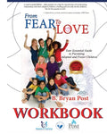 From Fear to Love WORKBOOK - Paperback