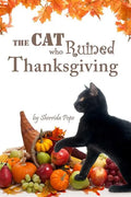 The Cat who Ruined Thanksgiving: A Chapter Book for Early Readers - Paperback