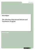 The Alfredian Educational Reform and Translation Program - Paperback