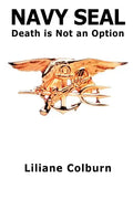 Navy Seal: Death Is Not an Option - Paperback