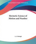 Hermetic Science of Motion and Number - Paperback