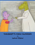 Delbert's New Glasses - Paperback