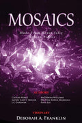 MOSAICS....Made From Beautifully Broken Pieces - Paperback