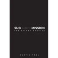 Sub-mission: The Silent Service - Paperback