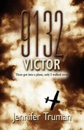 9132 VICTOR! Three Got Into a Plane, Only I Walked Away - Paperback