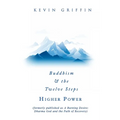 Buddhism & the Twelve Steps: Higher Power - Paperback