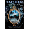 Cursed Shards: Tales of Dark Folklore - Paperback