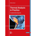 Thermal Analysis in Practice: Fundamental Aspects - Hardcover