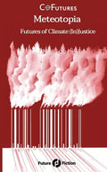 Meteotopia: Futures of Climate (In)Justice - Paperback