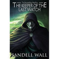 The Keeper of the Last Watch - Paperback