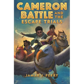 Cameron Battle and the Escape Trials - Paperback
