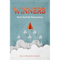 Winners Don't Quit On Themselves - Paperback
