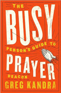 Busy Person's Guide to Prayer - Paperback