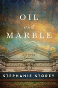 Oil and Marble: A Novel of Leonardo and Michelangelo - Paperback