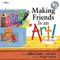 Making Friends Is an Art, 2nd Edition: Volume 10 - Paperback