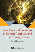 Problems and Solutions in Special Relativity and Electromagnetism - Paperback