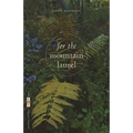 For the Mountain Laurel: Poems - Paperback