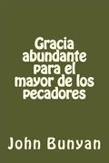 Gracia abundante para el mayor de los pecadores - Paperback