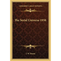 The Serial Universe 1938 - Paperback