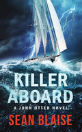 Killer Aboard: A John Otter Novel - Paperback