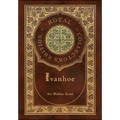 Ivanhoe (Royal Collector's Edition) (Case Laminate Hardcover with Jacket) - Hardcover
