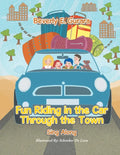 Fun Riding in the Car Through the Town: Sing Along - Paperback