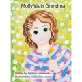 Molly Visits Grandma - Hardcover