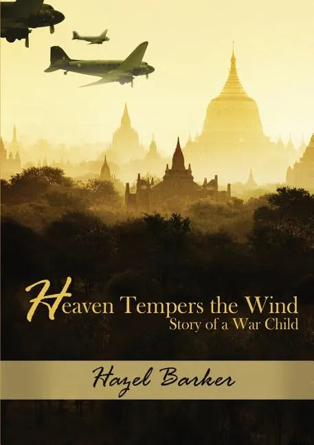 Heaven Tempers the Wind: Story of a War Child - Paperback