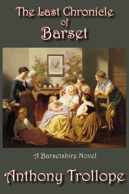 The Last Chronicle of Barset - Paperback