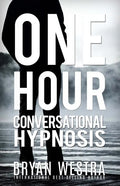 One Hour Conversational Hypnosis - Paperback