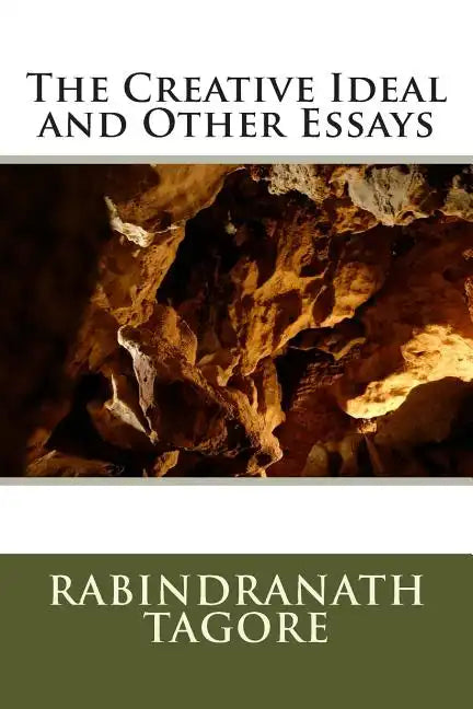 The Creative Ideal and Other Essays - Paperback