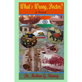 What's Wrong, Doctor? - Paperback
