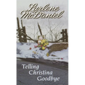 Telling Christina Goodbye - Paperback