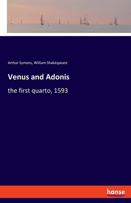 Venus and Adonis: the first quarto, 1593 - Paperback