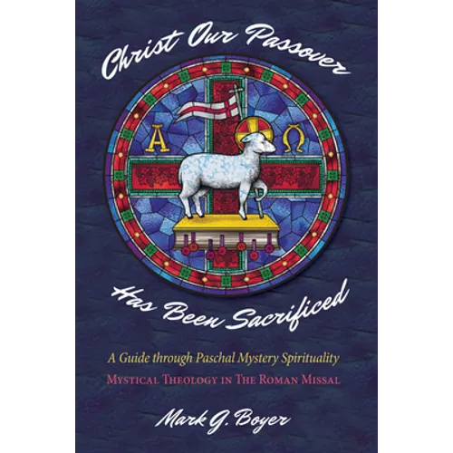 Christ Our Passover Has Been Sacrificed - Paperback
