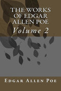 The Works Of Edgar Allen Poe: Volume 2 - Paperback