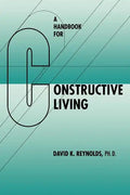 A Handbook for Constructive Living - Paperback